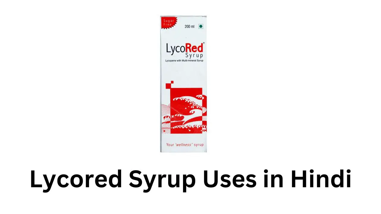 Lycored Syrup Uses in Hindi