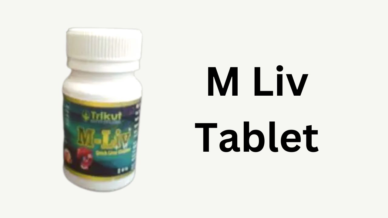 M Liv Tablet