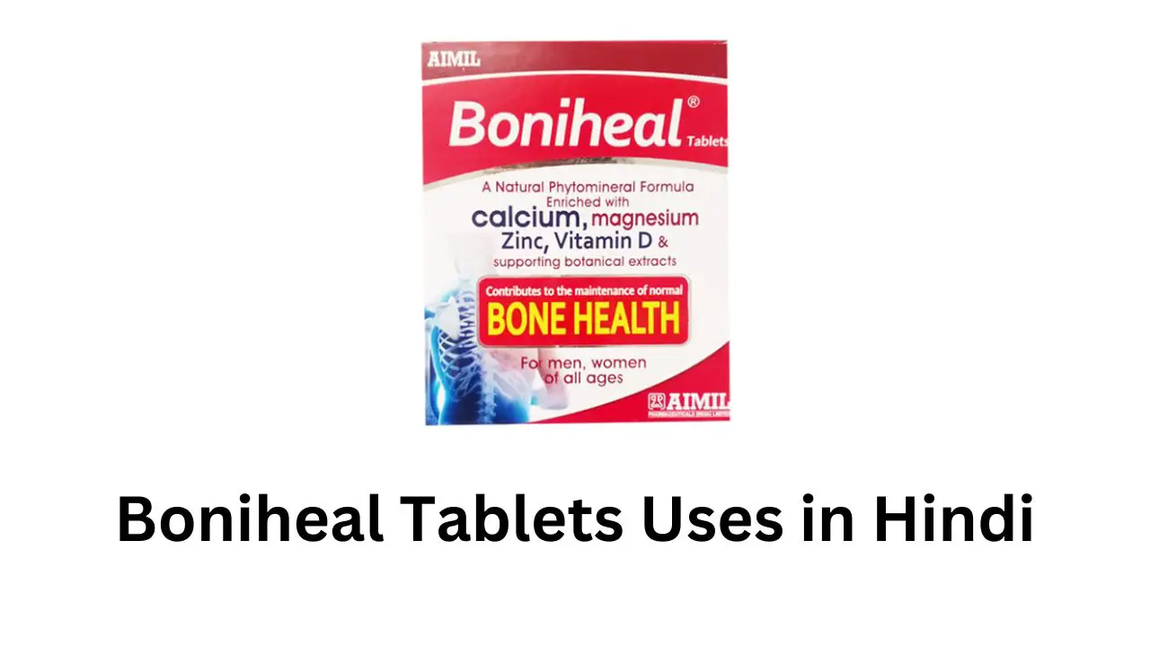 Boniheal Tablets Uses in Hindi