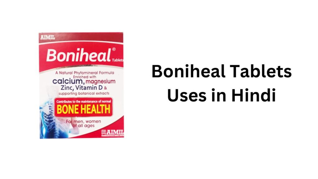 Boniheal Tablets Uses in Hindi
