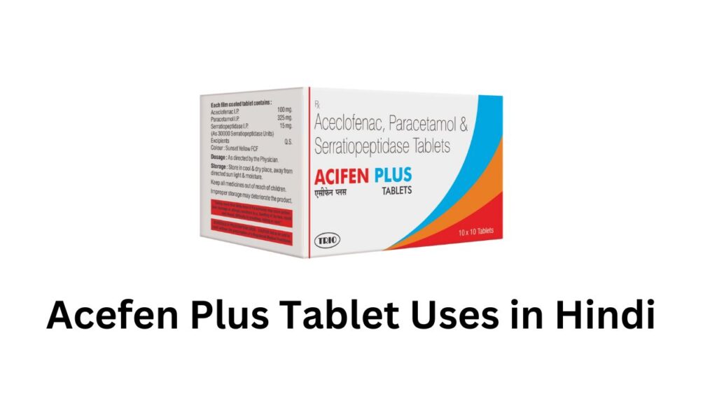 Acefen Plus Tablet Uses in Hindi