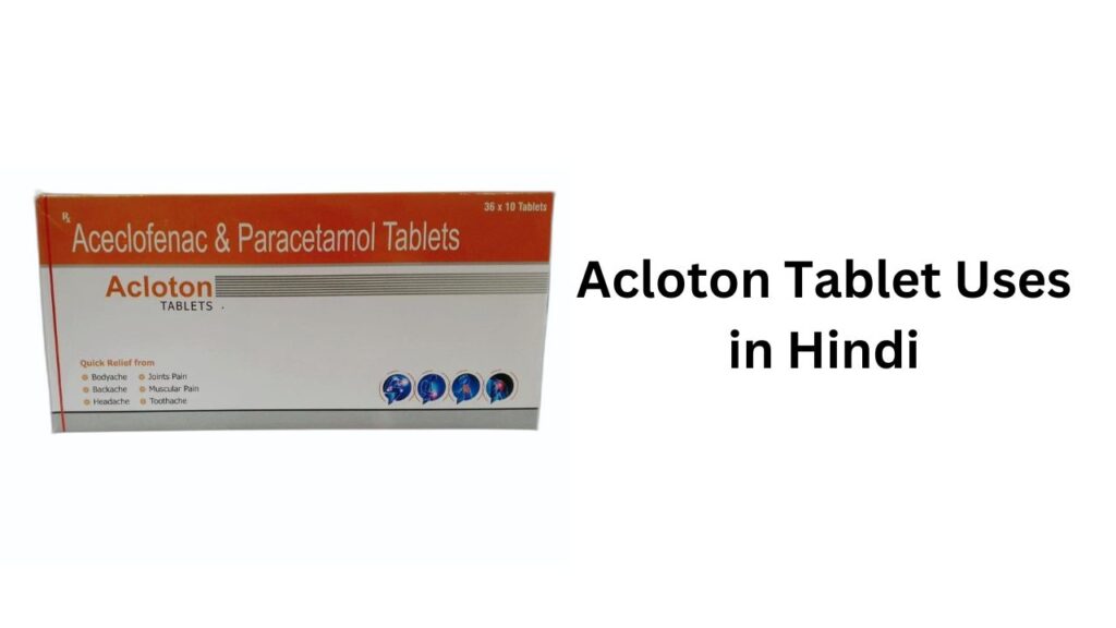 Acloton Tablet Uses in Hindi
