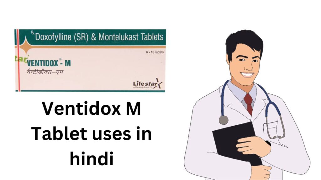 Ventidox M Tablet uses in hindi