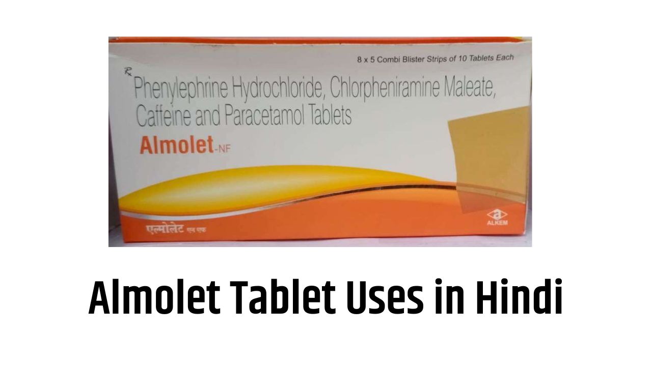 Almolet Tablet Uses in Hindi