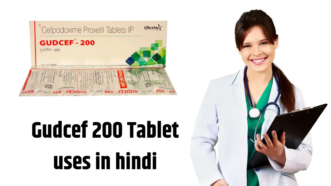 Gudcef 200 Tablet uses in hindi