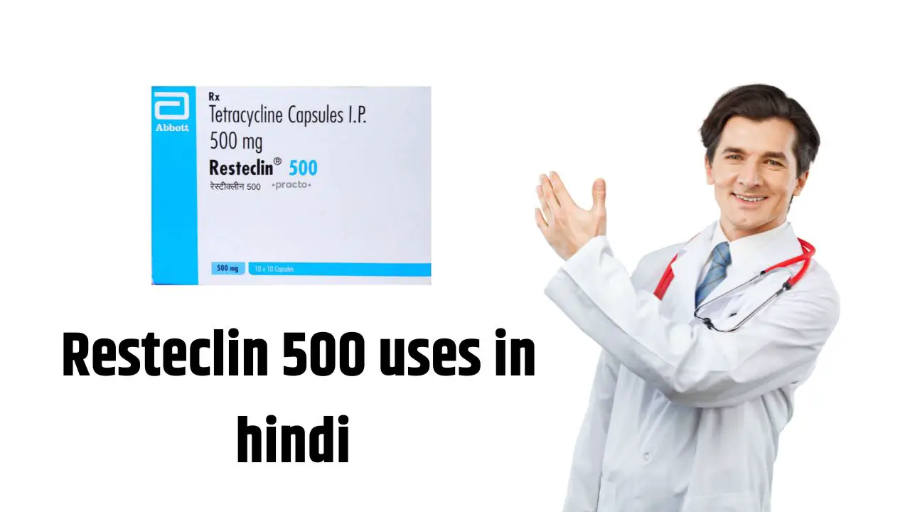 Resteclin 500 uses in hindi