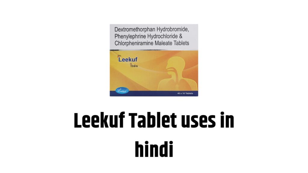 Leekuf Tablet uses in hindi