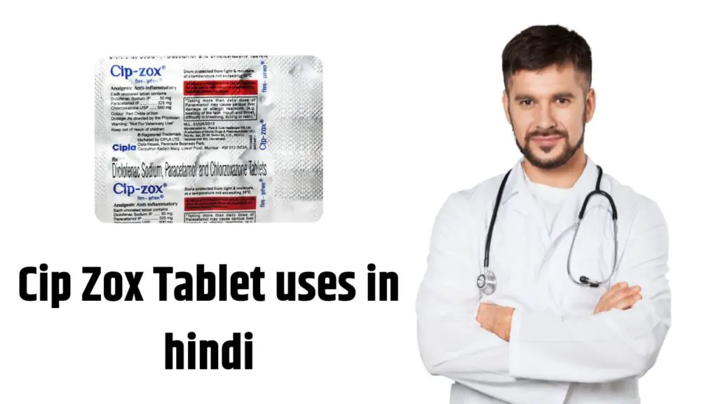 Cip Zox Tablet uses in hindi