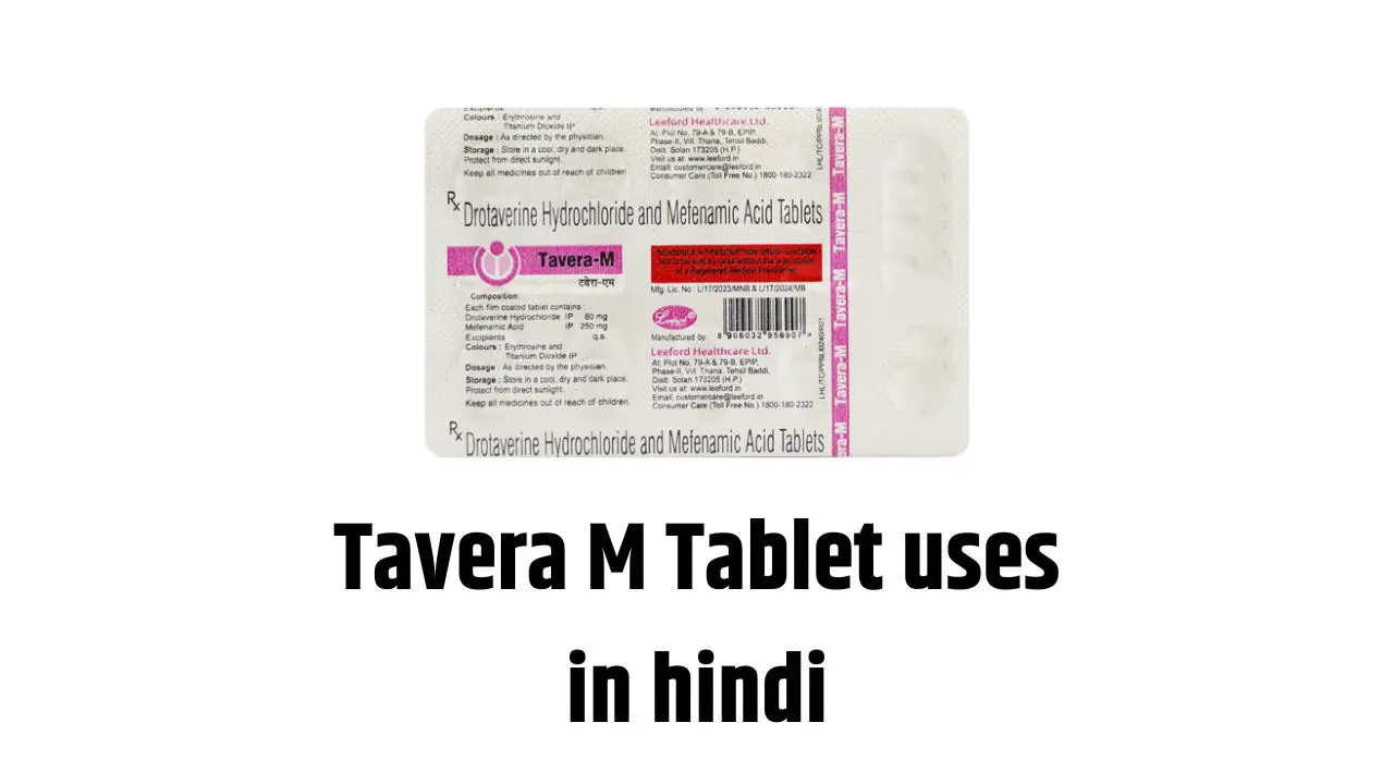 Tavera M Tablet uses in hindi
