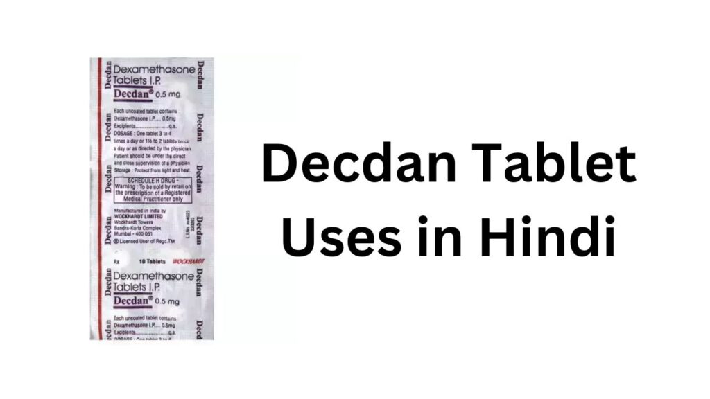 Decdan Tablet Uses in Hindi