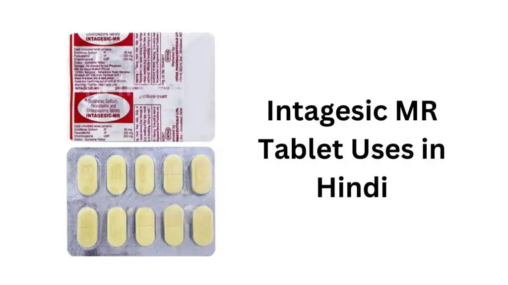 Intagesic MR Tablet Uses in Hindi
