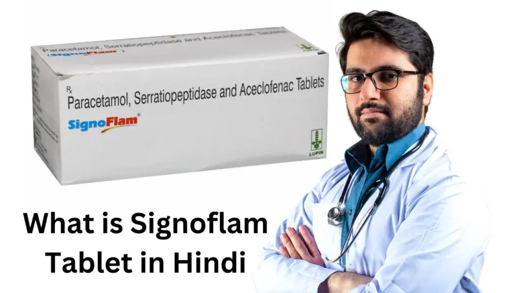 What is Signoflam Tablet in Hindi