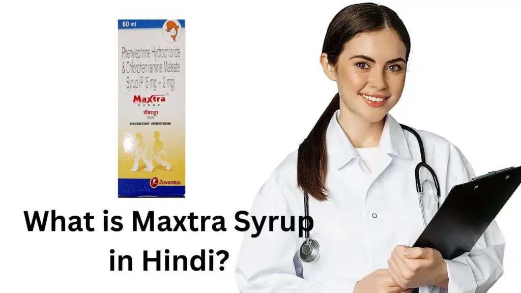 What is Maxtra Syrup in Hindi?