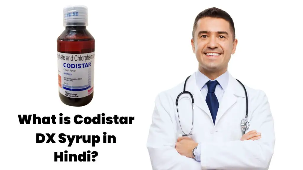 What is Codistar DX Syrup in Hindi?