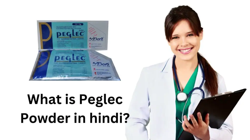 What is Peglec Powder in hindi?