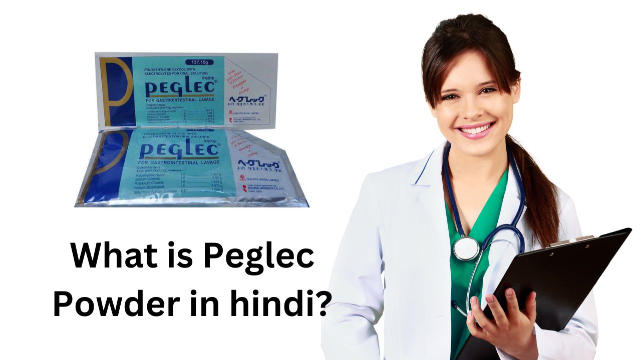 Peglec Powder uses in hindi